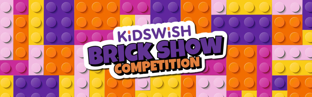 KidsWish Brick Show competition banner